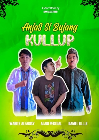 ANJAS SI BUJANG KULLUP